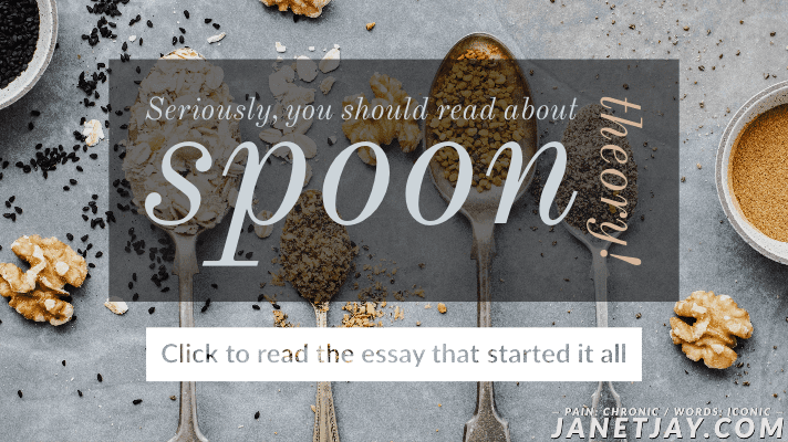 Seriously, you should read about spoon theory! Click to read the essay that started it all 