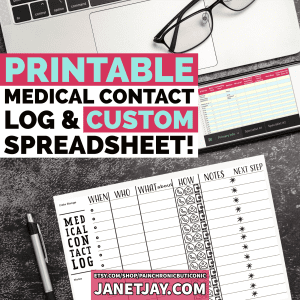 computer, phone with spreadsheet open on screen and paper / tablet showing "medical contact log", text reads "printable medical contact log and custom spreadsheet, etsy.com/shop/painchronicbuticonic, janetjay.com