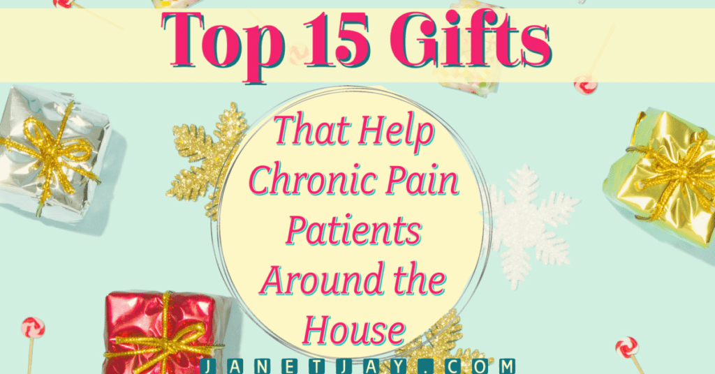 on background of wrapped presents and snowflakes, text reads "top 15 gifts that help chronic pain patients around the house"