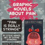 On a background of neurons, the cover of a graphic novel called "pain is really strange" with a head, shown with brain with a little man on top with horns with sound waves coming from them. Text reads "Graphic novels about pain: "Pain is Really Strange," by steve haines, art by sophie standing, janetjay.com"