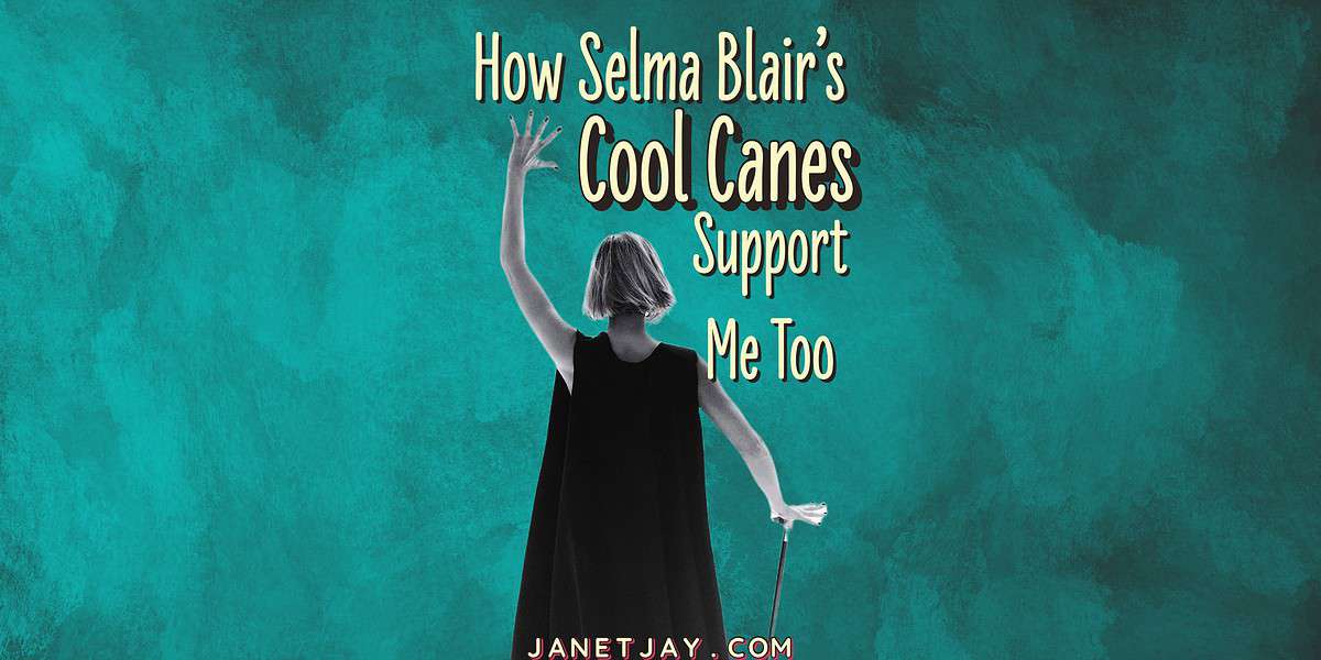 B&W picture of a woman with short hair, a cane in her right hand and her left hand in the air, frm the back, text reads "how selma blair's cool canes support me too, janetjay.com "