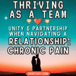 silhouettes of two people kissing on a background of orange and blue, text reads "Thriving as a Team Unity and Partnership When Navigating Chronic Pain In Relationships janetjay.com