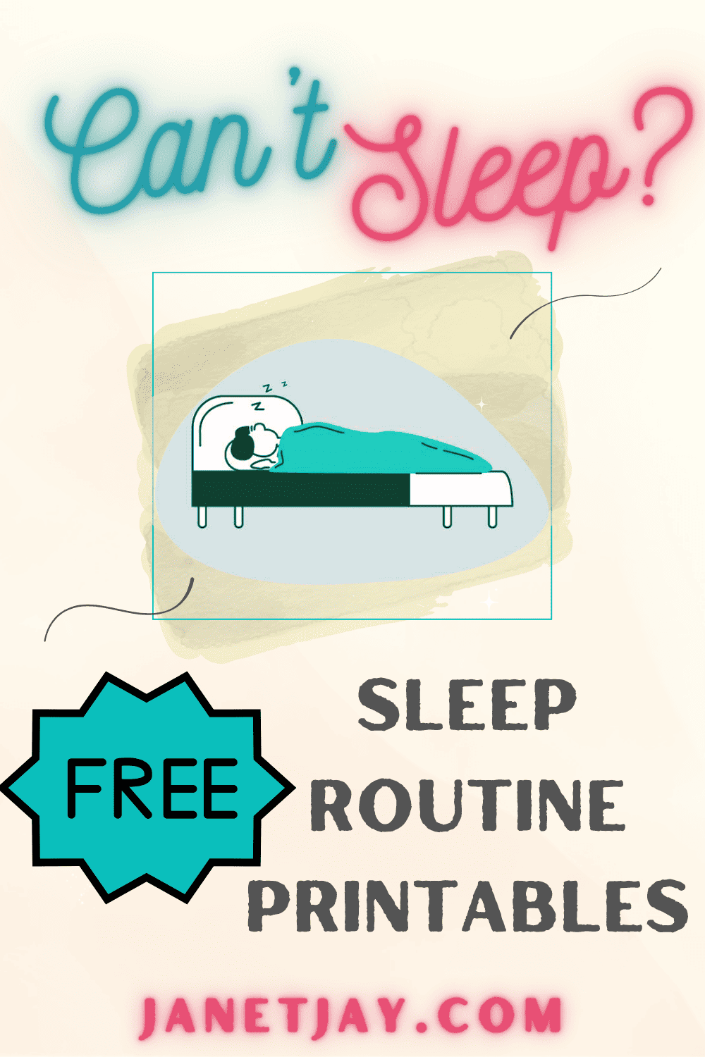 "can't sleep? free sleep routine printables, janetjay.com" with image of person in bed, free bedtime routine printables, free medical binder printables, free sleep hygiene printables